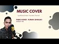 FABIO ASHER - RUMAH SINGGAH - Cover By Yos