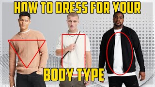 How To Dress For Your Body Type