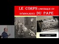 Le corps physique et symbolique du pape confrence de michel bresson