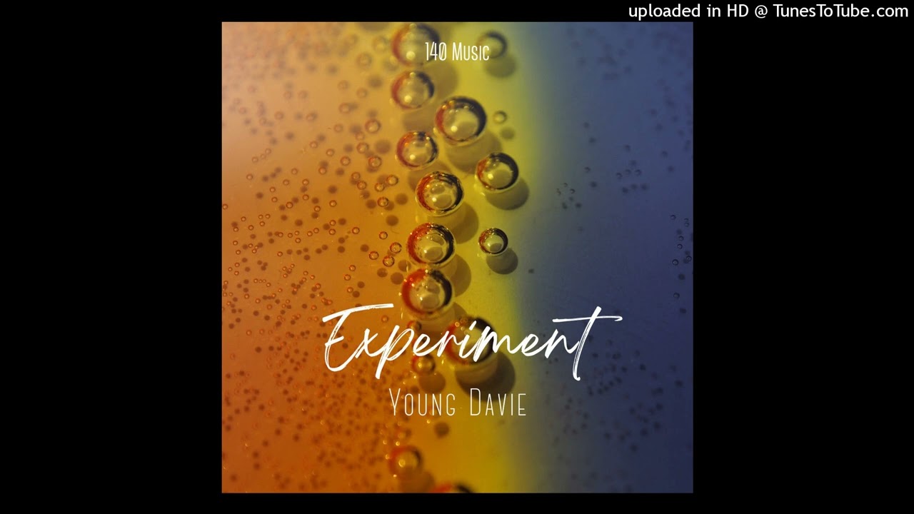 Guarda Young Davie - Experiment (Audio) su YouTube Guarda Young Davie - Experiment (Audio) su YouTube