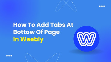 How To Add Tabs At Bottow Of Page Weebly