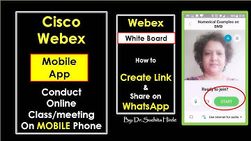 WEBEX :How to create link for online class-meeting using MOBILE APP, Use white board, WhatsApp share