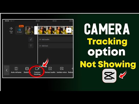 CapCut Camera Tracking Option Not Showing | How to Fix Camera Tracking Problem in CapCut