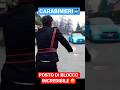 CARABINIERI👮🏻u200d♀️ POSTO DI BLOCCO INCREDIBILE 😨 - iPantellas