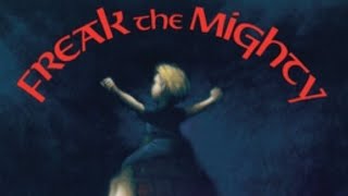 Freak the Mighty - Chapter 5 - Spitting Image