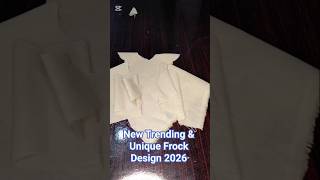 New Trending & Unique Frock Design 2026 #frock #shorts #sewing #kidsfashion #babyfrock