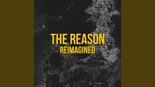 The Reason (Reimagined) - Colm R. McGuinness