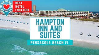 Hampton Inn and Suites  Best Hotel Location in Pensacola Beach, FL!