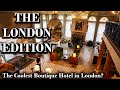 The London Edition [Edition Hotels] The Coolest Boutique London Hotel