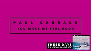 Watch Paul Carrack You Make Me Feel Good video