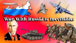 **MUST SEE** War With Russia is Inevitable! Where will it lead? screenshot 2