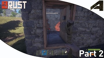 Rust Gameplay Alpha - Part 2 - "Upgrading The Base"
