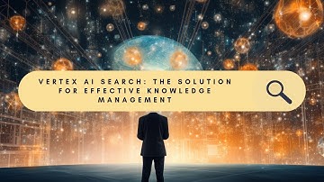 Unleashing Power: Vertex AI Search in Enterprise Knowledge Management