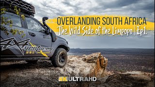 Overlanding South Africa | The Wild Side of the Limpopo | Ep.1