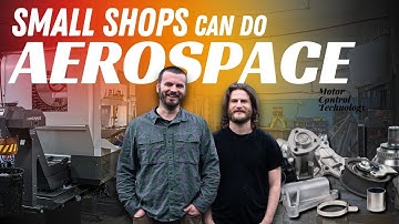 How This Small Shop Broke Into Aerospace in 2 Years | Motor Control Technology Machine Shop Tour