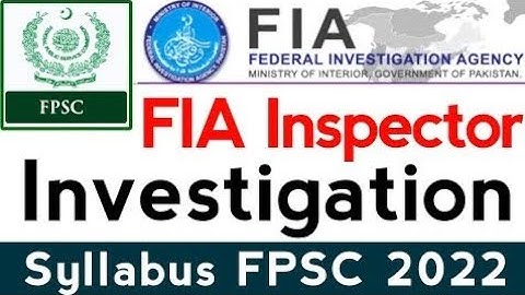 FIA Inspector Investigation Syllabus Latest Jobs By FPSC 2021 - FIA Inspector Syllabus By FPSC