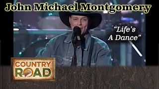 Video thumbnail of "John Michael Montgomery sings the 90s classic LIFE'S A DANCE"