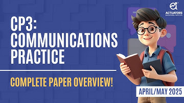 CP3 Exam 2025: Syllabus, Overview, and Preparation Strategy | IAI/IFoA April/May Attempt