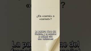 ¿Carné o carnet? ¿Cuál es correcto?