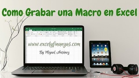 Como grabar una macro en excel