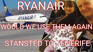 RYANAIR / STANSTED TO TENERIFE / GOOD OR BAD ???/ START OF OUR NEW TENERIFE VLOGS.