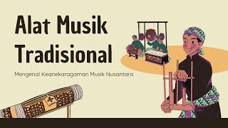 Mengenal Keanekaragaman Alat Musik Tradisional Nusantara