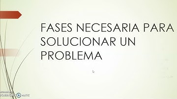 FASES PARA SOLUCIONAR UN PROBLEMA (PROGRAMACIÓN)