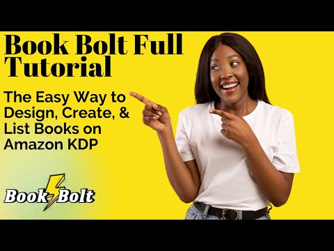 Book Bolt Full Tutorial: Learn How Easy it is to Design, Create, and Sell Books on Amazon KDP.