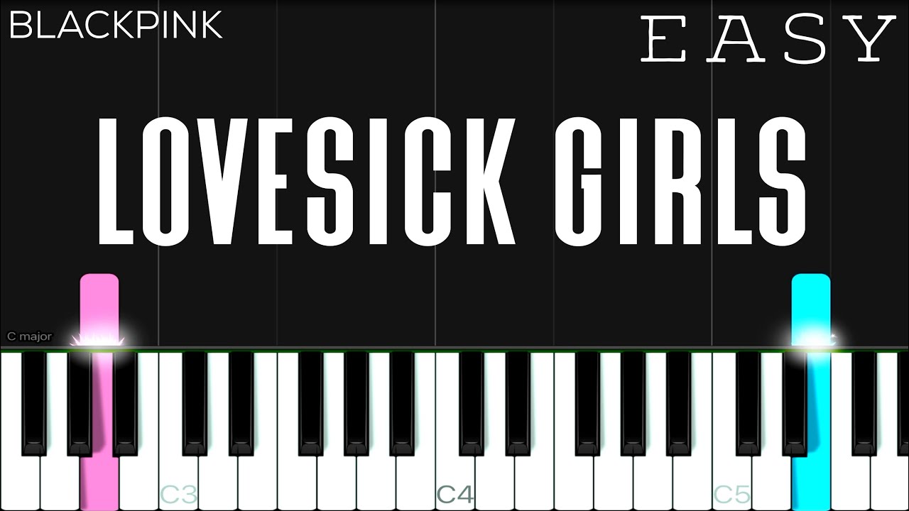 Blackpink - Lovesick Girls | Easy Piano Tutorial - Youtube