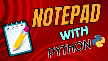 Create Notepad with Python