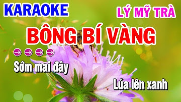 Karaoke | Bông Bí Vàng | Lý Mỹ Trà | Karaoke Điệu Lý Cải Lương