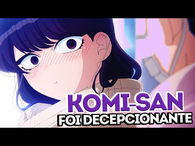 KOMI-SAN E SUA SEGUNDA TEMPORADA ruim? 