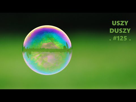 Uszy Duszy #125 - SFERA WSZELKICH MOŻLIWOŚCI