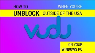 How to Watch VUDU Outside the of USA on Windows PC screenshot 3
