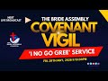 🔴 LIVE: COVENANT VIGIL - FRI. 29TH MAY 2026 | BRIDE ASSEMBLY CHURCH LAGOS