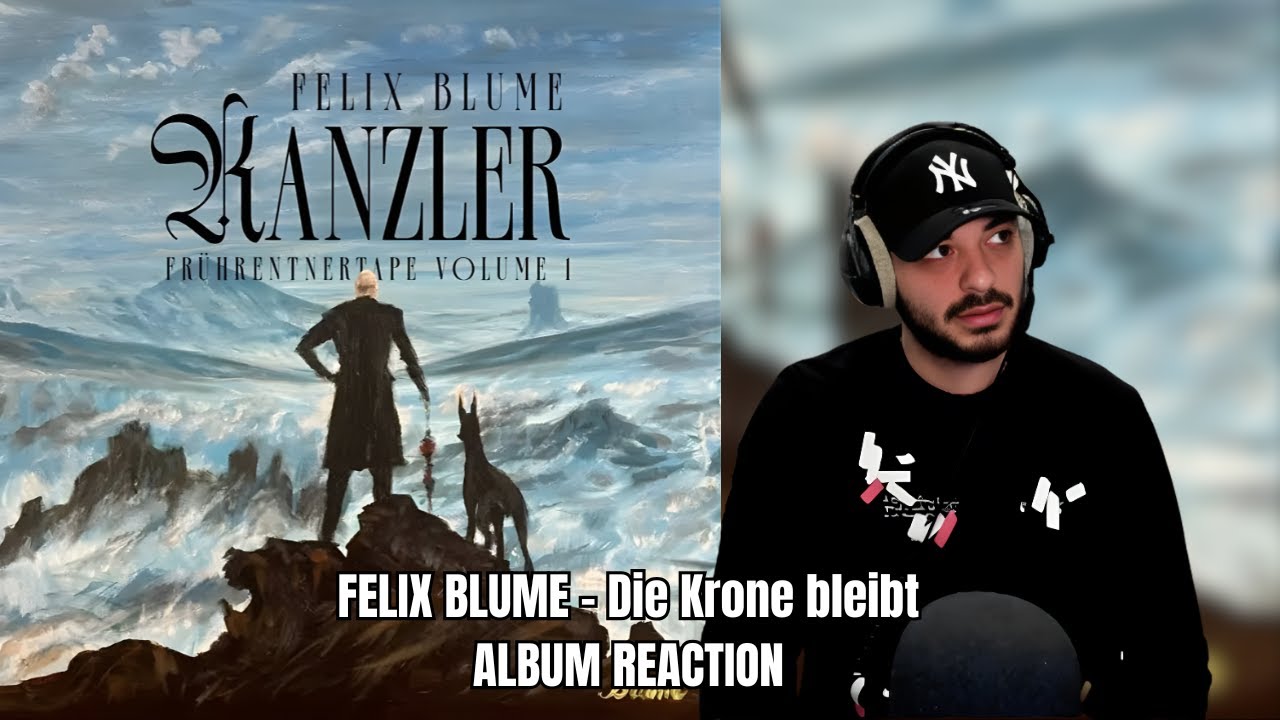 FELIX BLUME - Die Krone bleibt ALBUM REACTION