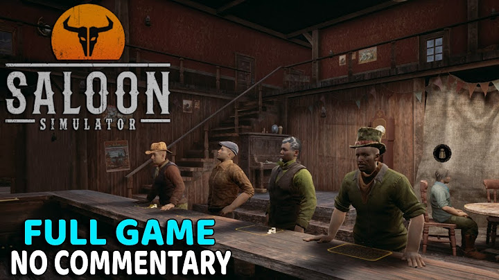 Saloon Simulator | Full Game no commentary long gameplay