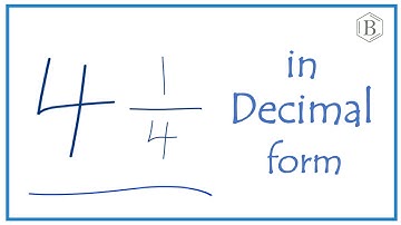 4 1/4 as a Decimal (Four and One-Quarter)