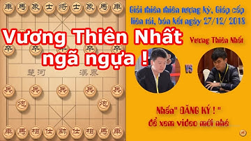 Vương Thiên Nhất Và Tạ Tịnh, Giải thiên thiên tượng kỳ Giáp cấp liên tái , bán kết ngày 27/12/2018