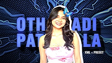 Othaiyadi Pathayila ❤️ song XML #love #subscribe #xml #presetalightmotion 