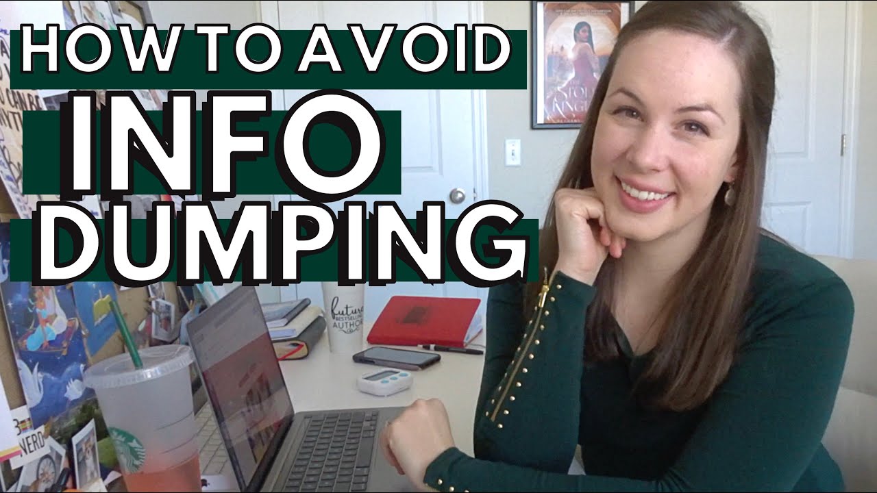 How To Avoid INFO DUMPING Write It Badly Make It Better Episode 4 