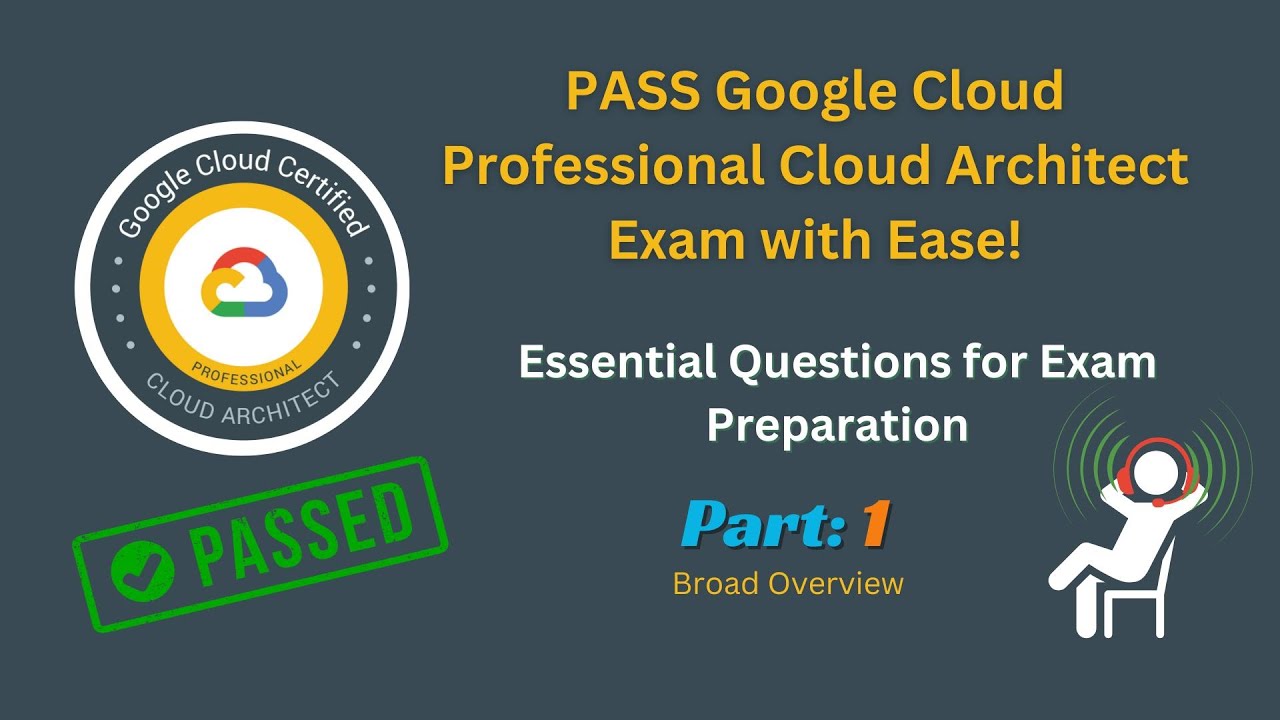 PASS Google Cloud Professional Cloud Architect Exam with Ease! - YouTube