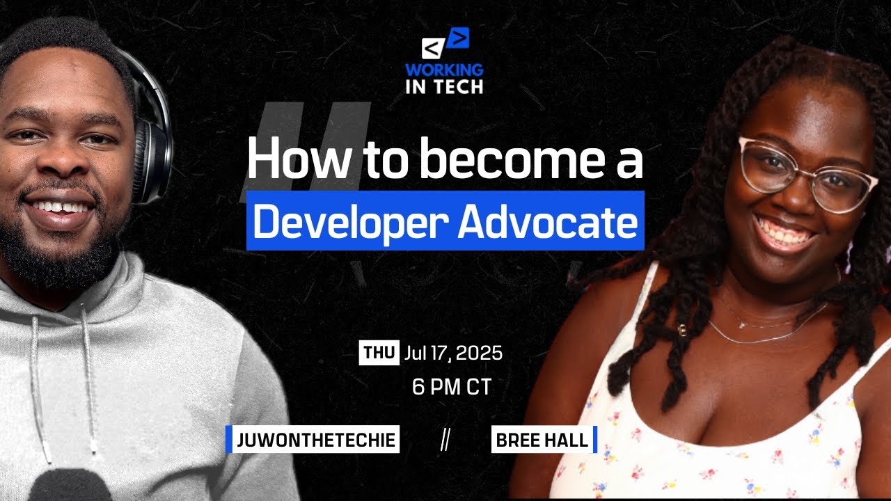 Working in Tech Ep 76 - How to Become A Developer Advocate with Bree Hall
