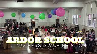 Ardor School - Mothers Day Celebration