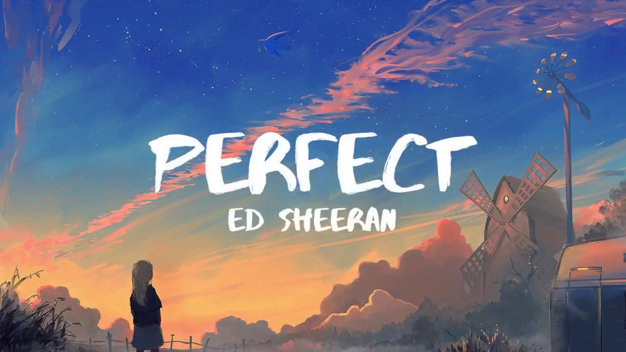 Perfect текст. песня perfect ed. Perfect by ed sheeran. эд ширан перфект текст. Ed sheeran постер.