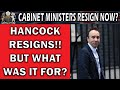 Matt Hancock Resigns - What Finally Did It?