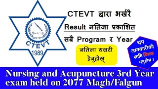 CTEVT Result of Nursing & Acupuncture 3rd Year CTEVT result update 2077 \ 2078 @techSagar1