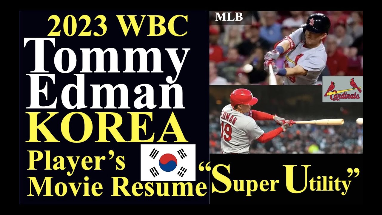“Super Utility!” / Tommy Edman(St.Louis Cardinals) / Major Leaguer resume Vol.76 / 2023 WBC Korea