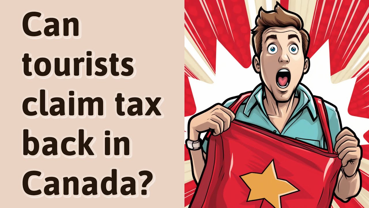 can-tourists-claim-tax-back-in-canada-youtube