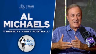 Al Michaels Talks TNF, John Madden, Brady, McVay, Rodgers & More with Rich Eisen | Full Interview
